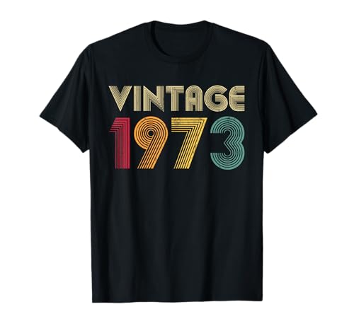 Regalo de Cumpleaños Clásico 1973 Vintage - Hombre Mujer Camiseta