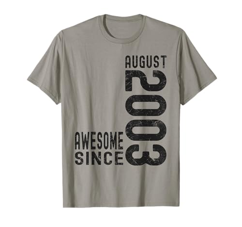 Impresionante Desde Agosto 2003, Nacido En 2003 Agosto Cumpleaños Camiseta