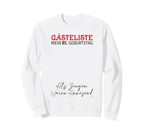 Gästeliste Mein 85. Geburtstag Libro de visitas Firma Sudadera