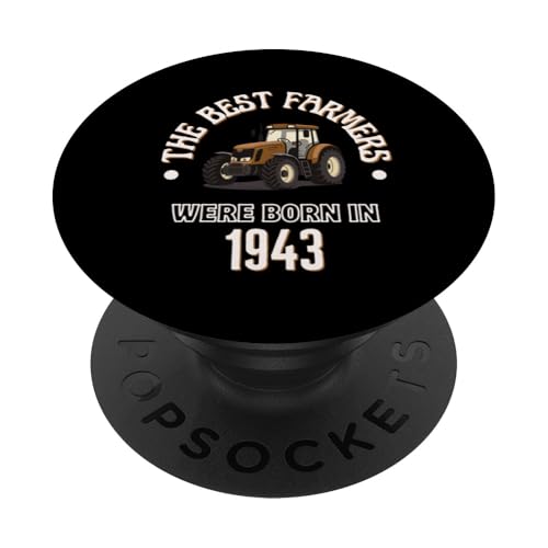 Los Mejores Agricultores Nacieron en 1943 Regalo de cumpleaños de los años 40 PopSockets PopGrip...