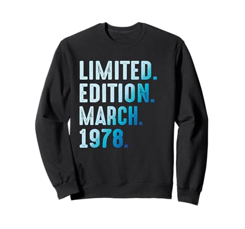 Marzo 1978 Año 1978 Cumpleaños 1978 Edición Limitada Sudadera