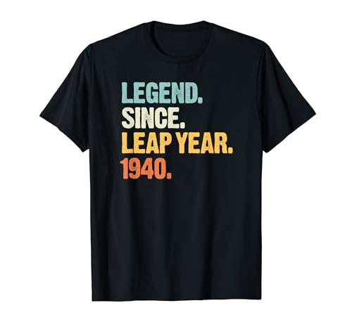 Leyenda desde el año bisiesto 1940 Febrero 29 Fiesta de cumpleaños Camiseta