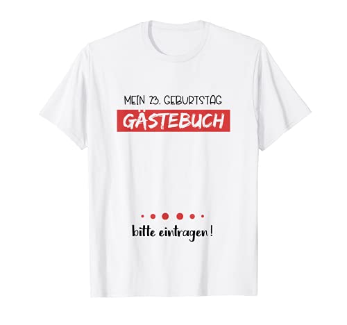 Libro de visitas para fiesta de cumpleaños, 23 años Camiseta