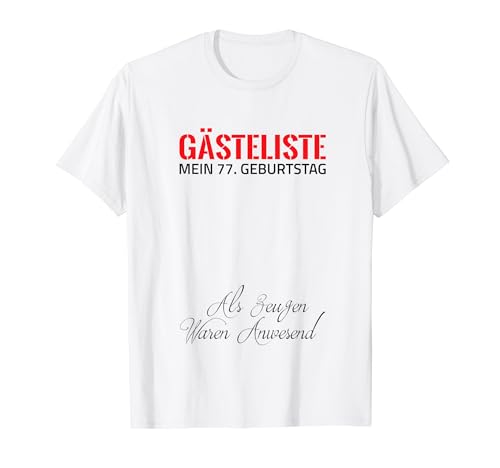 Gästeliste Mein 77. Geburtstag Libro de visitas Firma Camiseta