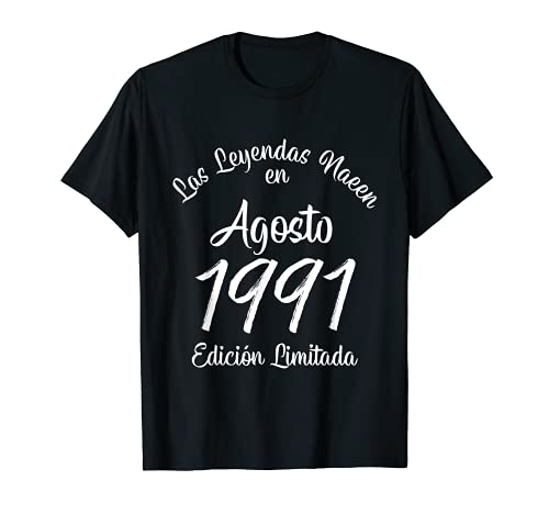 Las Leyendas nacen en Agosto de 1991 Regalo de 30 años Camiseta