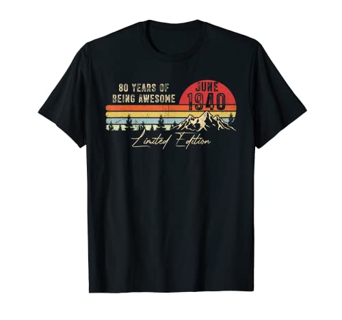 Nacido en junio 1940 80 cumpleaños Hecho en 1940 80 años Camiseta