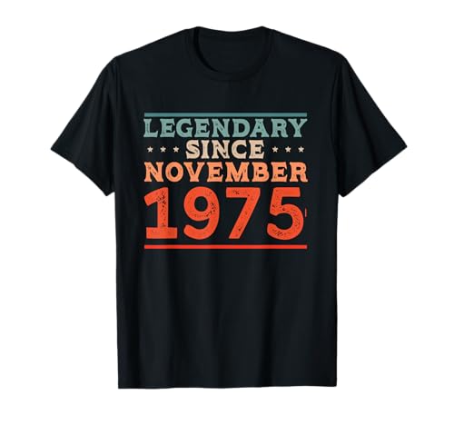 Legendario desde noviembre de 1975 Nacido en la fiesta de cumpleaños de los 70 Camiseta