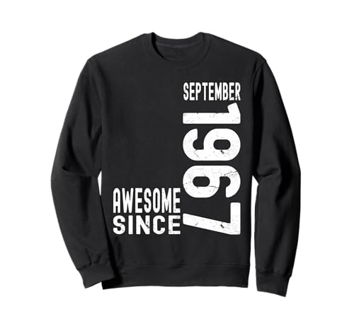 Impresionante Desde Septiembre 1967 Nacido En 1967 Septiembre Cumpleaños Sudadera