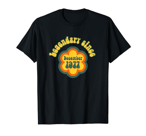 Nacido en Diciembre de 1977 Cumpleaños Legendario desde 1977 Camiseta