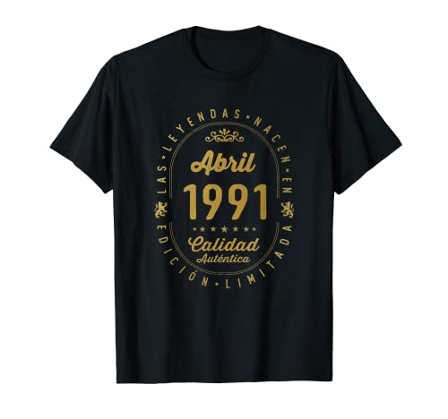 31 años Cumpleaños Las Leyendas nacen en Abril de 1991 Camiseta