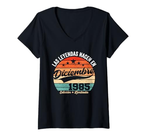 Mujer 40 años Cumpleaños Las Leyendas Nacen en Diciembre de 1985 Camiseta Cuello V