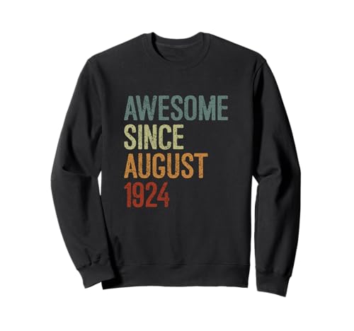 Impresionante desde agosto de 1924, regalo de cumpleaños divertido retro Sudadera