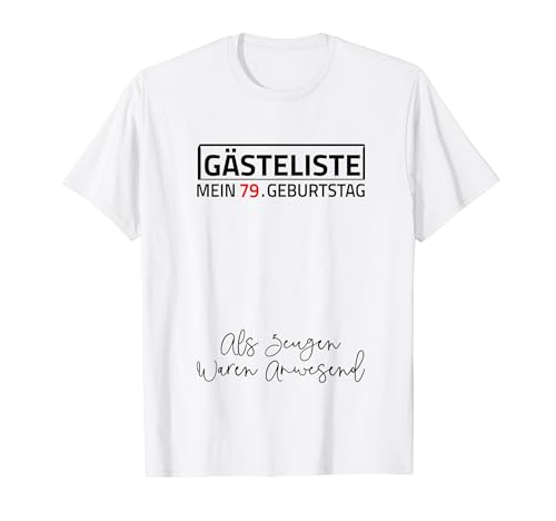 Gästeliste Mein 79. Geburtstag Libro de visitas Firma Camiseta