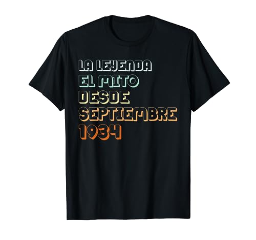 89 Años Cumpleaños 1934 89 Septiembre La leyenda El Mito Camiseta