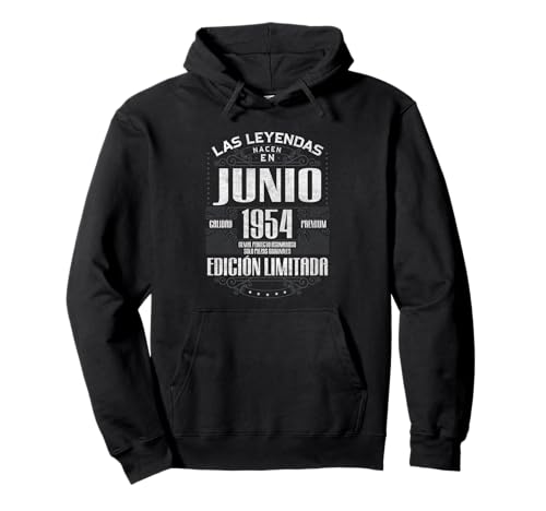 Las Leyendas Nacen En Junio 1954 71 Años Cumpleaños Sudadera con Capucha