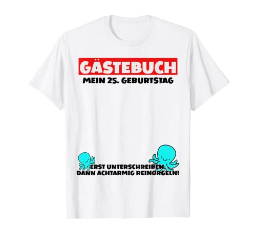 Libro de visitas alternativo para 25 cumpleaños Camiseta