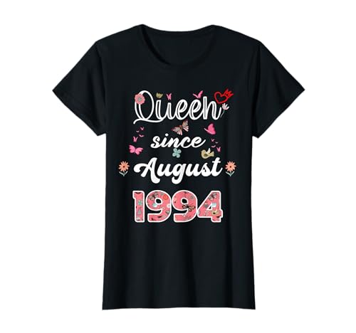 Reina desde agosto 1994 flores 1994 Agosto Cumpleaños Camiseta