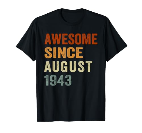 Retro Awesome Desde Agosto de 1943 83 años 83 cumpleaños Camiseta