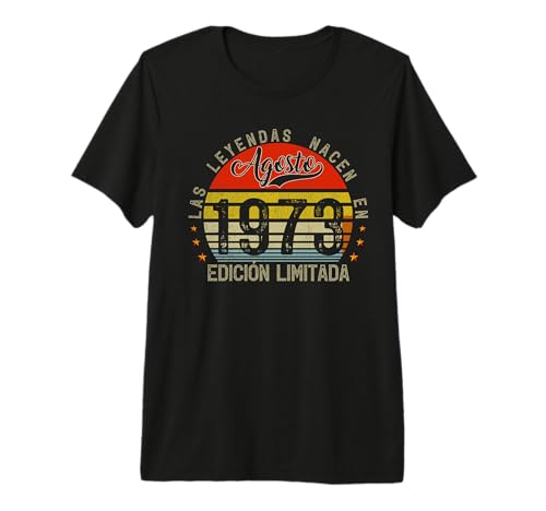 Las Leyendas Nacen En Agosto 1973 Hombre 53 Cumpleaños Camiseta Premium