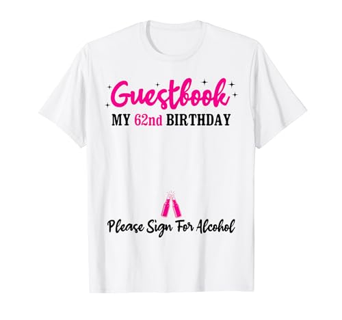 Libro de visitas 62 cumpleaños hombre mujer 62 años 62 cumpleaños Camiseta