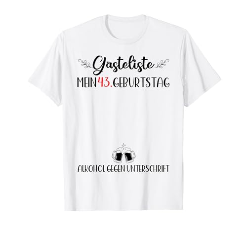 Libro de visitas con 43 cumpleaños para hombre y mujer, 43 años Camiseta