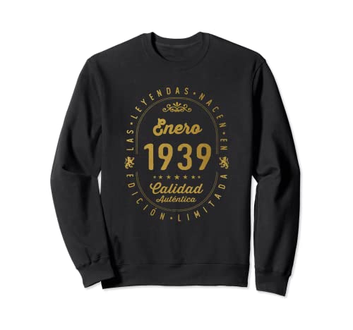 84 años Cumpleaños Las Leyendas nacen en Enero de 1939 Sudadera