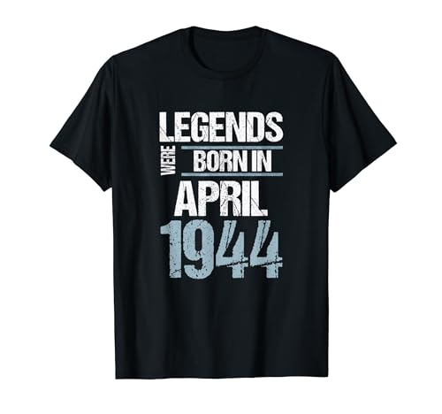 Las leyendas nacieron en abril de 1944 Cumpleaños Camiseta