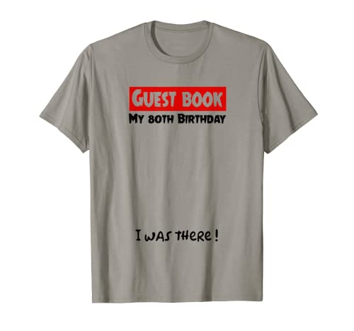 80 cumpleaños fiesta libro de visitas regalo 1940 años celebración Camiseta