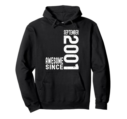 Impresionante Desde Septiembre 2001 Nacido En 2001 Septiembre Cumpleaños Sudadera con Capucha