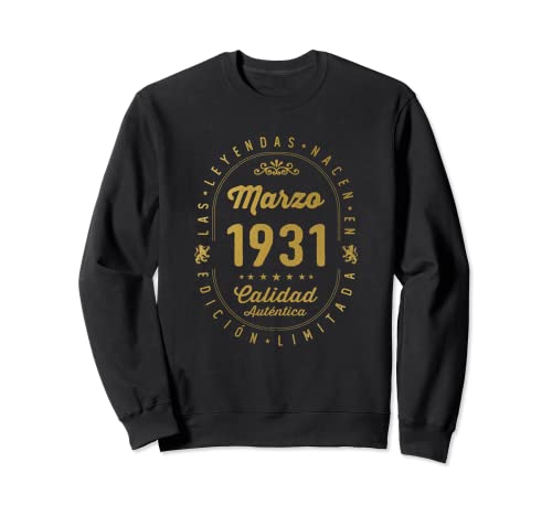 92 años Cumpleaños Las Leyendas nacen en Marzo de 1931 Sudadera