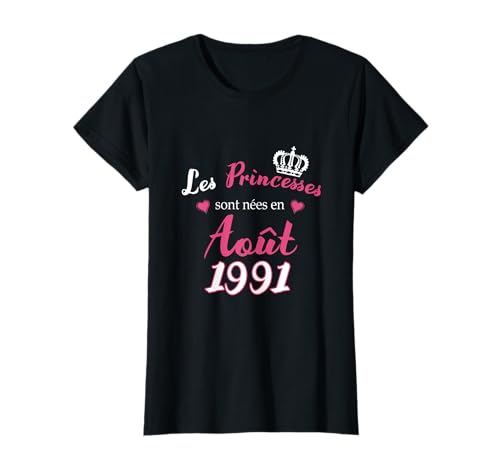 Las princesas nacieron en agosto 1991 Cumpleaños Fiesta Camiseta