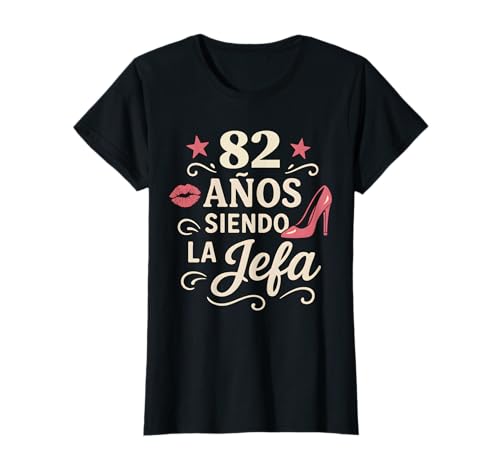 Cumpleaños 82 Años Siendo La Jefa Español Camiseta