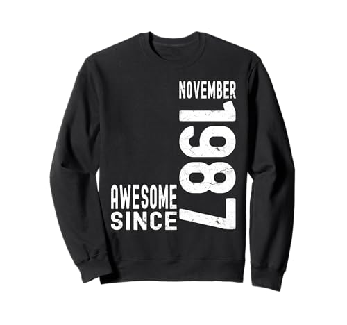 Impresionante desde noviembre de 1987, nacido en 1987 cumpleaños de noviembre Sudadera