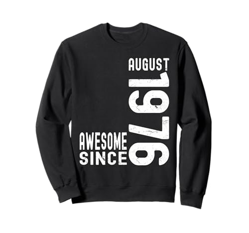 Impresionante desde agosto de 1976, nacido en 1976 cumpleaños de agosto Sudadera