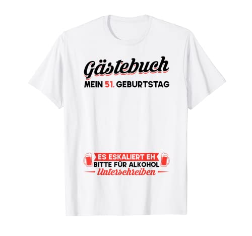 Libro de visitas 51 cumpleaños hombre mujer 51 años 51 cumpleaños Camiseta