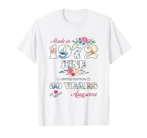 50 cumpleaños 1972 50s celebración Fiesta junio hombres Camiseta