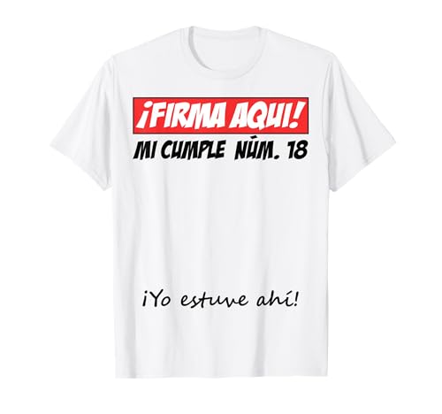 Firma Aqui 18 cumpleaños I libro de visitas Camiseta