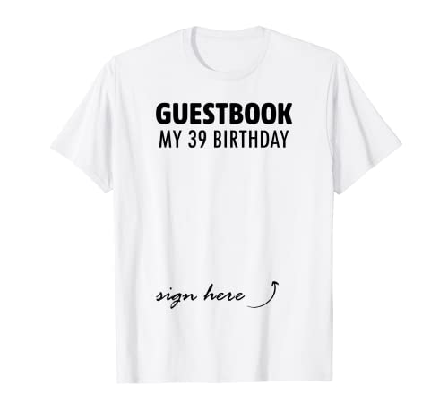 Libro de Visitas Alternativo 39 Cumpleaños Decoraciones Para Él Ella Camiseta