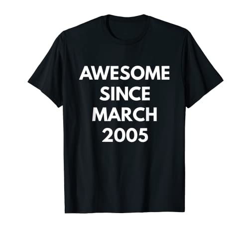 Impresionante camiseta desde marzo 2005 - Cumpleaños de marzo Camiseta
