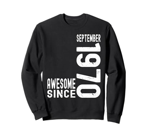 Impresionante Desde Septiembre 1970 Nacido En 1970 Septiembre Cumpleaños Sudadera