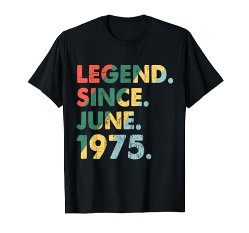 Junio de 1975 Legendary Year 1975 Retro Legend Since 1975 Camiseta