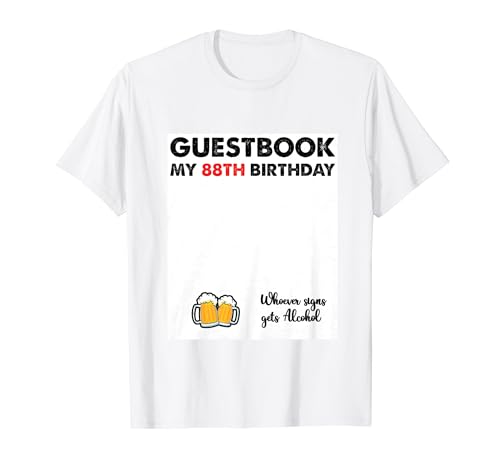 Letrero de libro de visitas de 88 años - Divertido cumpleaños número 88 Camiseta