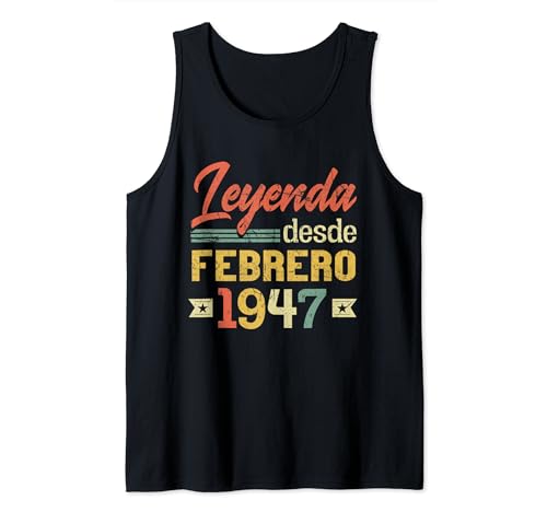 Leyenda Desde Febrero 1947 Cumpleaños 77 Años Camiseta sin Mangas