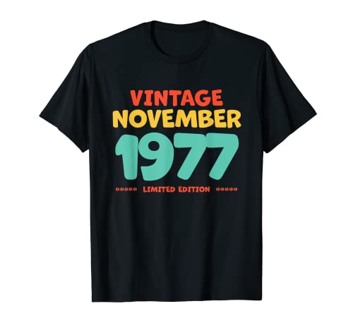 Vintage 1977 Noviembre Leyenda Nacida En Noviembre 1977 Cumpleaños Camiseta