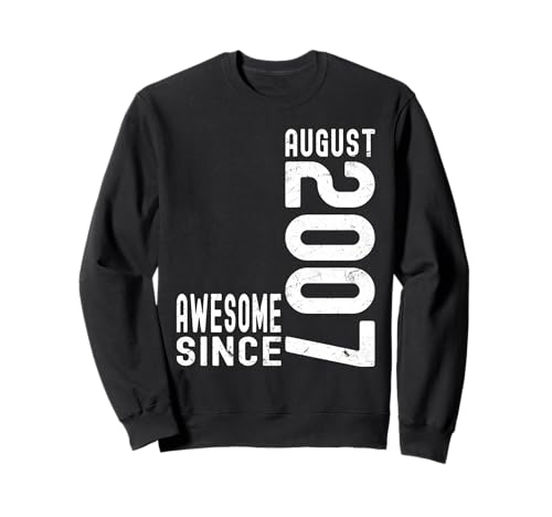 Impresionante Desde Agosto 2007, Nacido En 2007 Agosto Cumpleaños Sudadera