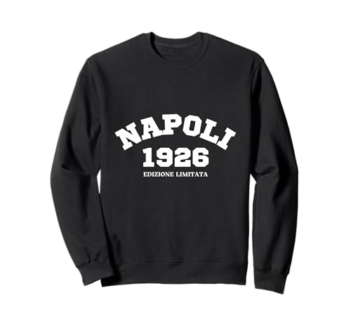 1926 Cumpleaños Camiseta con Texto Divertido Nápoles Sudadera