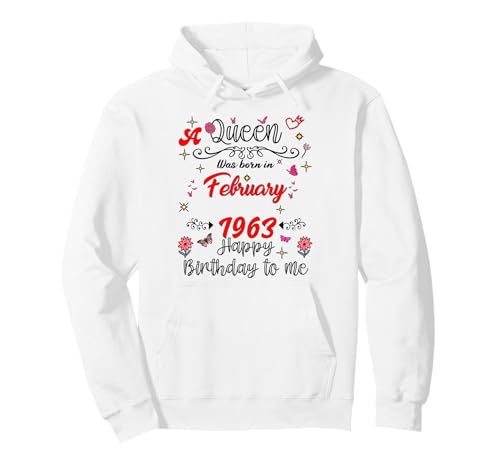Febrero Cumpleaños Nació Una Reina en Febrero 1963 Febrero Sudadera con Capucha