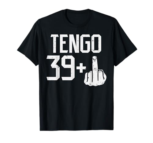 39 + Dedo Medio Fiesta Humor 40 Anos Cumpleanos Regalo Camiseta