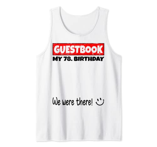 por favor firme, estábamos allí! libro de visitas para mi 78. cumpleaños Camiseta sin Mangas