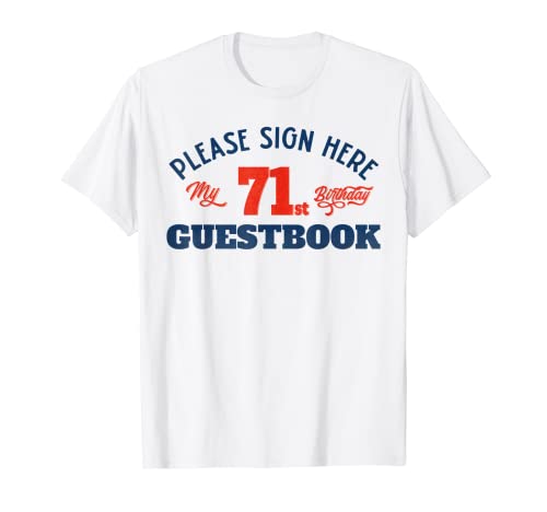 Libro de visitas de mi 71 cumpleaños: 71 regalos de cumpleaños para mujeres Camiseta